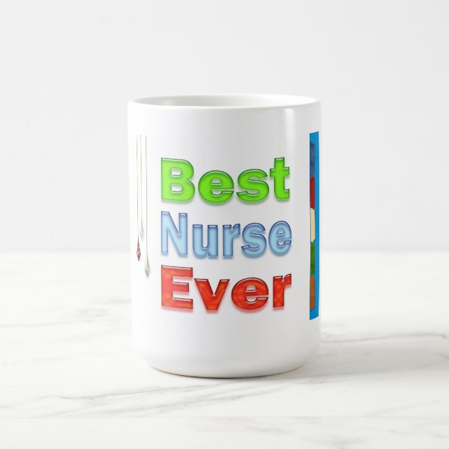 Nurses Day Gifts Best Nurse Ever Coffee Mug (Center)