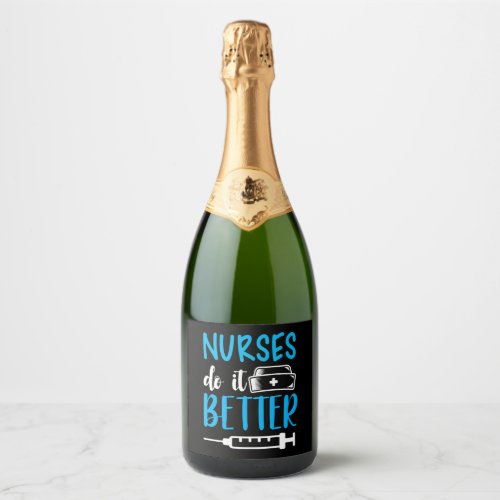 Nurses Do It Better Sparkling Wine Label