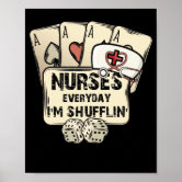 Nurses Everyday I'm Shufflin Shirt - Nurse Dont Playing Card Nurses Everyday I'm Shufflin Shirt - Nurse Dont Playing Card