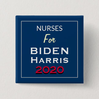 Nurses For BIDEN HARRIS Square Campaign Button
