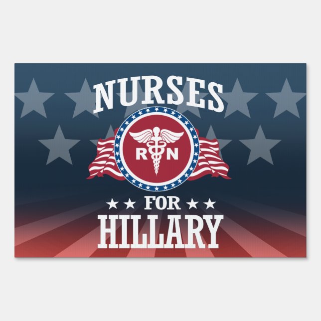 NURSES FOR HILLARY YARD SIGN (Front)