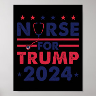 Nurses For Trump 2024 America Stars Flag Stripes T Poster