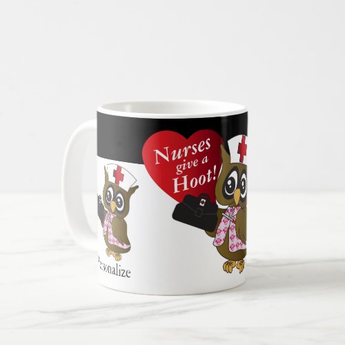 Nurses Give a Hoot Nurse Owl   Coffee Mug