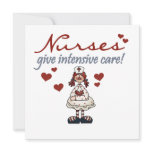 Nurses Give Intensive Care t-shirts and Gifts Cards