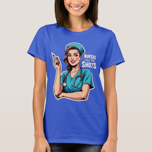 Nurses Give the Best Shots T-Shirt (Front)