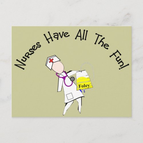 Nurses Have All The Fun  Nurse Gifts Postcard