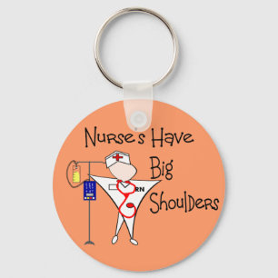 Nurse's Have Big Shoulders--Story Art Gifts Keychain