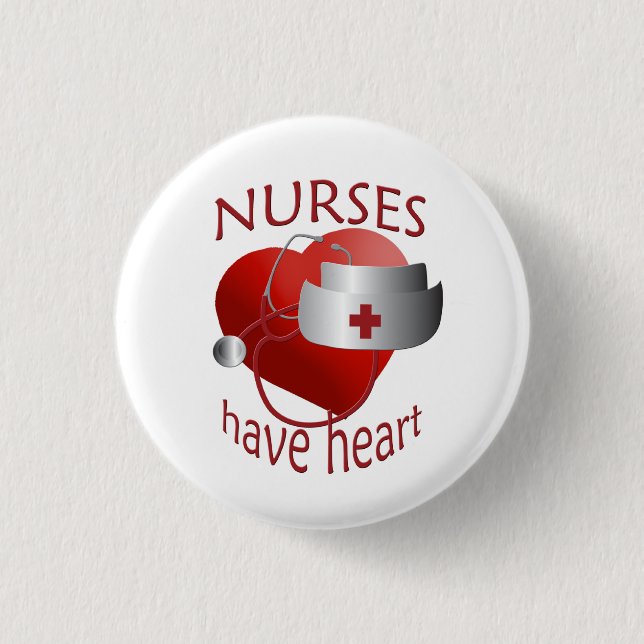 Nurses Have Heart Nurse Round Button (Front)