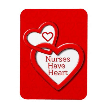 Nurses Have Heart Red Hearts Magnet