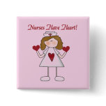 Nurses Have Heart T-shirts and Gifts Button