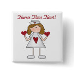 Nurses Have Heart T-shirts and Gifts Button