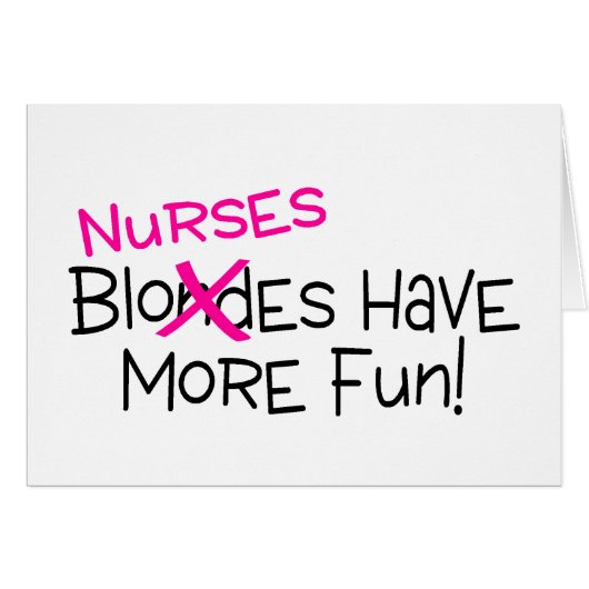 Nurses Have More Fun Cards (Front Horizontal)