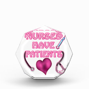 Nurses have patients! award