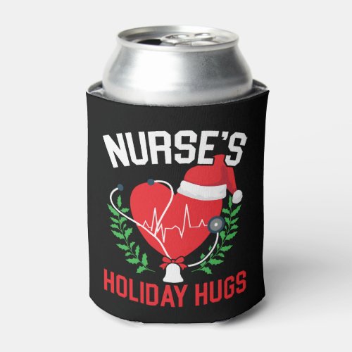 Nurses Holiday Hugs Nursing Medical Christmas Can Cooler