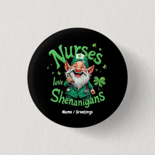 Nurses Love Shenanigans Celebrate St. Patricks Day Button