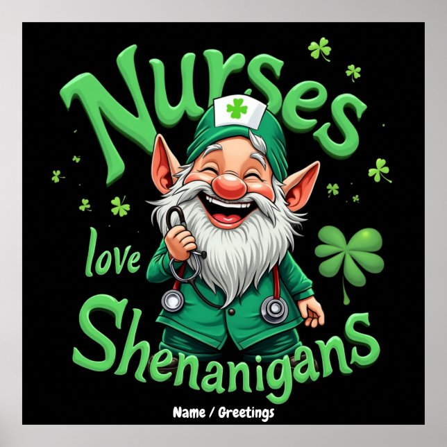 Nurses Love Shenanigans Celebrate St. Patricks Day Poster (Front)