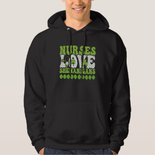 Nurses Love Shenanigans Cute Nurse St Patricks Da Hoodie