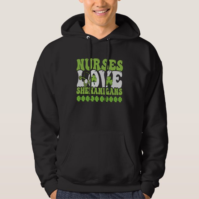 Nurses Love Shenanigans Cute  Nurse St Patricks Da Hoodie (Front)