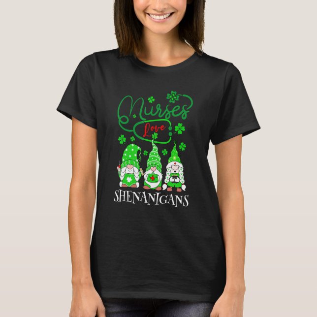 Nurses Love Shenanigans Funny Gnomes Nurse St Patr T-Shirt (Front)