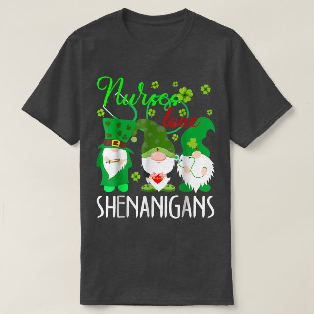 Nurses Love Shenanigans Funny Gnomes Nurse St Patr T-Shirt (Design Front)