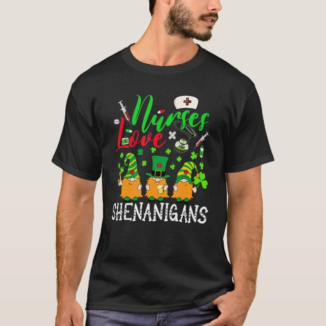 Nurses Love Shenanigans Gnomes Nurse St Patricks D T-Shirt (Front)