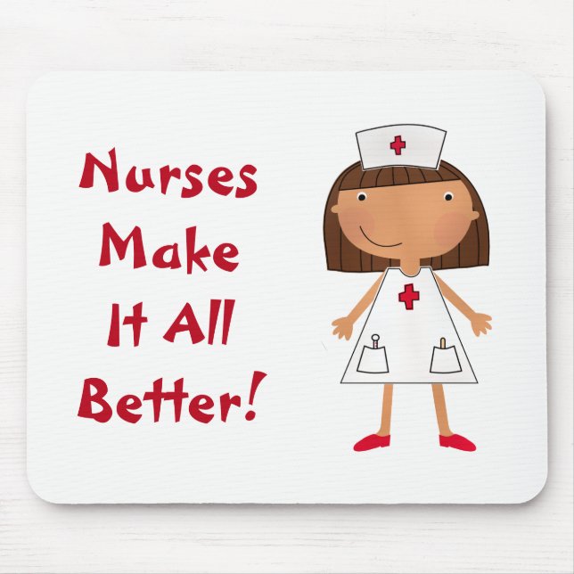 Nurses Make It All Better Mouse Pad (Front)