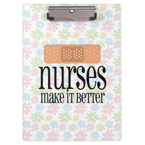 Nurses Make it Better Cute Nurse Bandage Clipboard