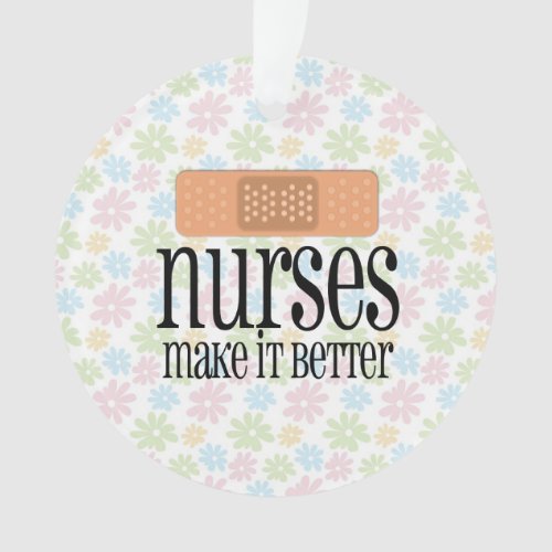 Nurses Make it Better Cute Nurse Bandage Ornament