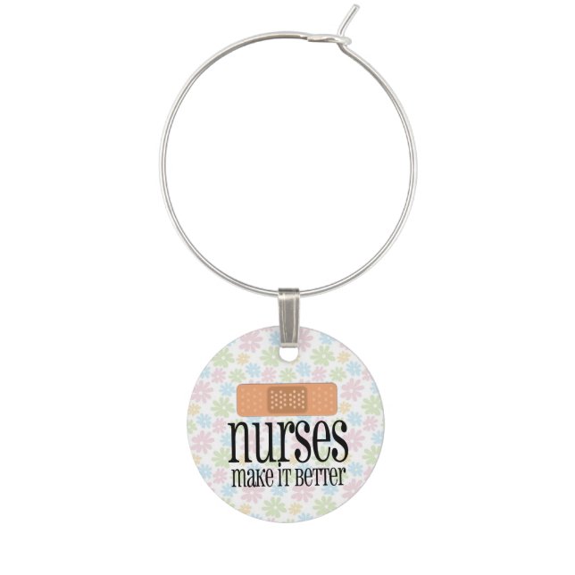 Nurses Make it Better, Cute Nurse Bandage Wine Charm (Front)