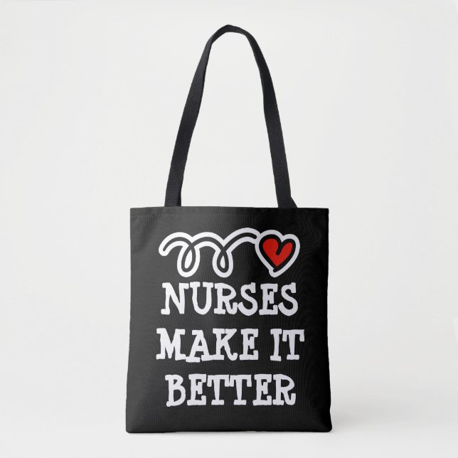 Nurses make it better quirky heart tote bag (Front)