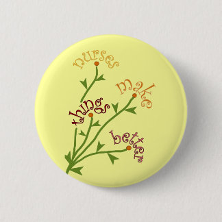 Nurses Make Things Better Bouquet Button