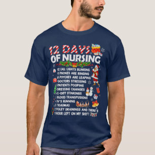 Nurses Merry Christmas Funny 12 Days of Nursing Xm T-Shirt