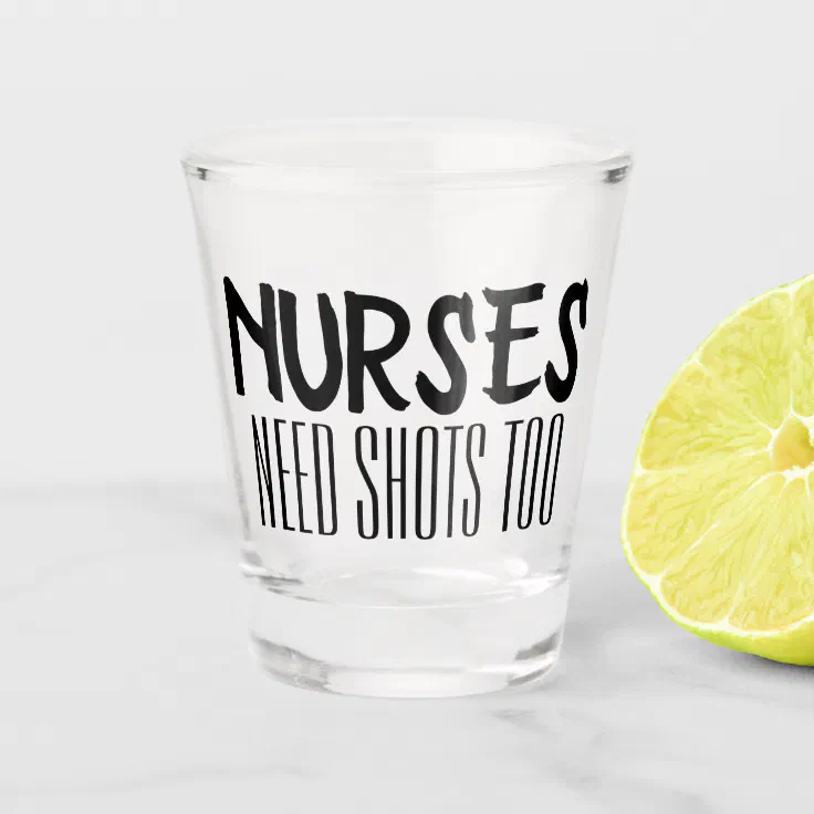 Nurses Call The Shots Funny Birthday Gift for Nurses 2 1.75 OZ Shot Glass 