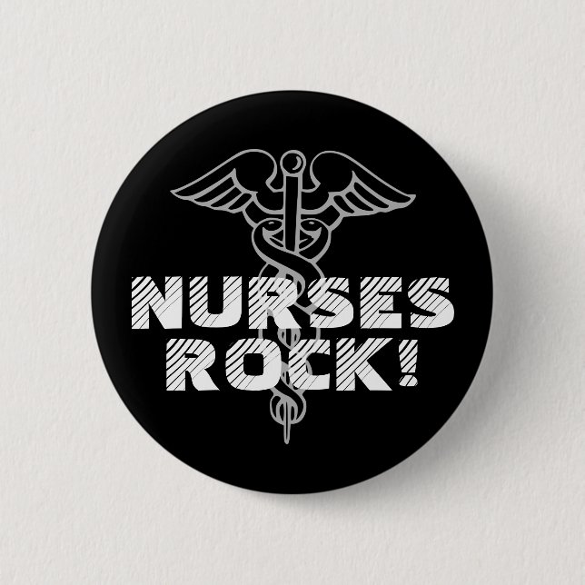 Nurses Rock! Pinback button for caregivers (Front)