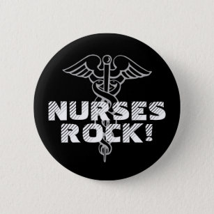 Nurses Rock! Pinback button for caregivers