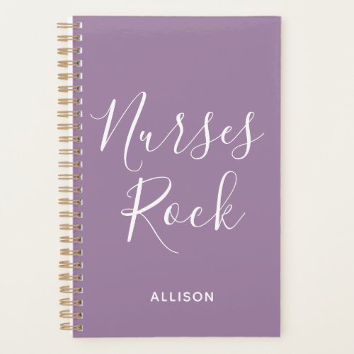 Nurses Rock Purple and White Script Personalized Planner