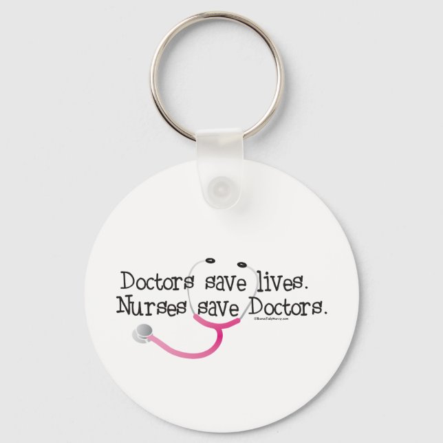 Nurses save Doctors Keychain (Front)