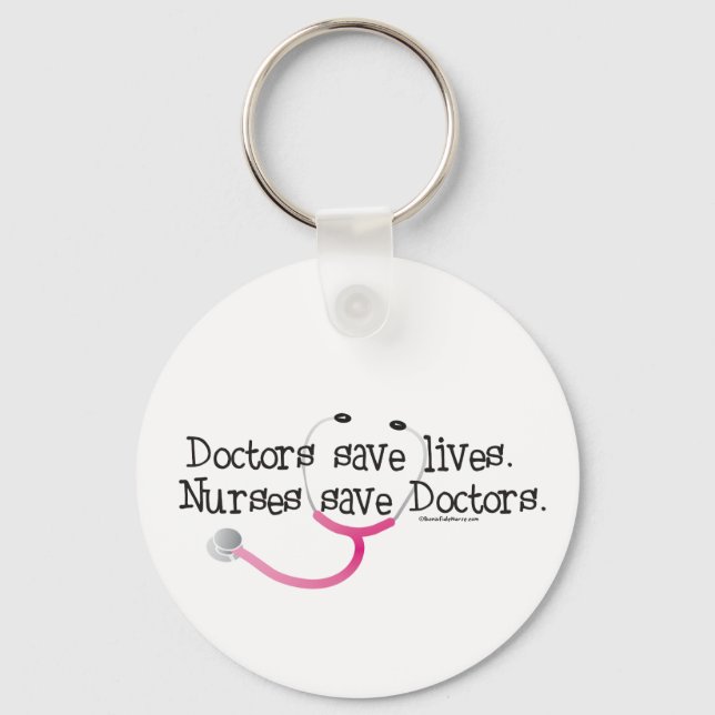 Nurses save Doctors Keychain (Front)