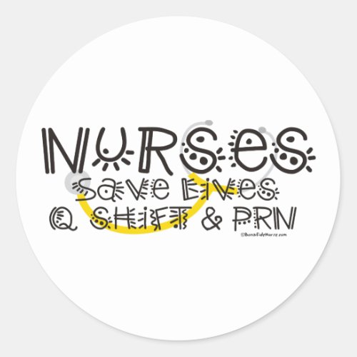 Nurses Save Lives Classic Round Sticker