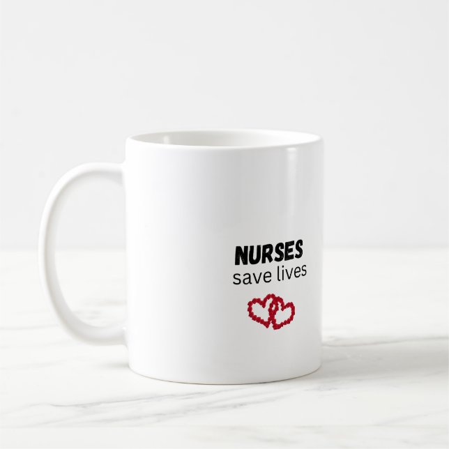 Nurses save lives coffee mug (Left)