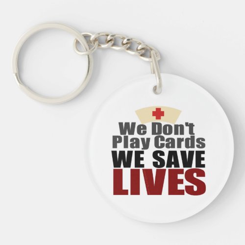 Nurses Save Lives Keychain