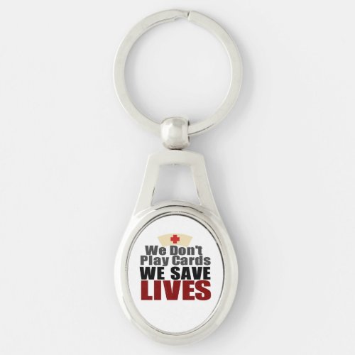 Nurses Save Lives Keychain