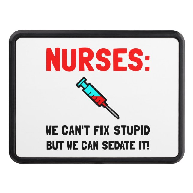 Nurses Sedated Trailer Hitch Cover (Front)