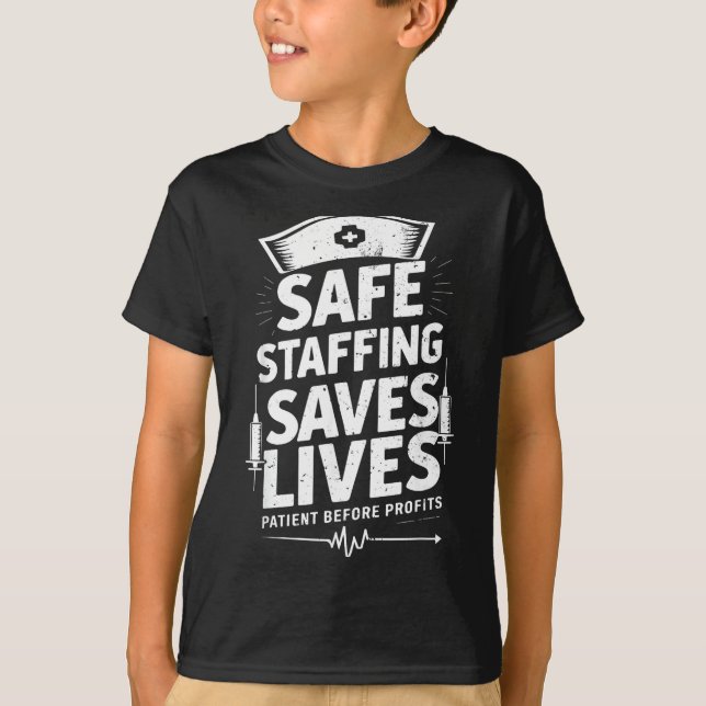 Nurses Strike Save Nursing Suprt Safe Staffing Sav T-Shirt (Front)
