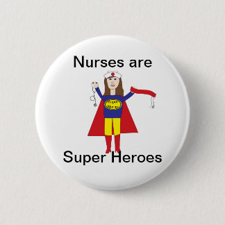 Nurses Super Heroes (Brunette) Button
