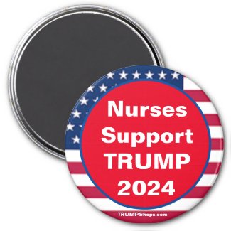 Nurses Support TRUMP 2024 Red Refrigerator Magnet