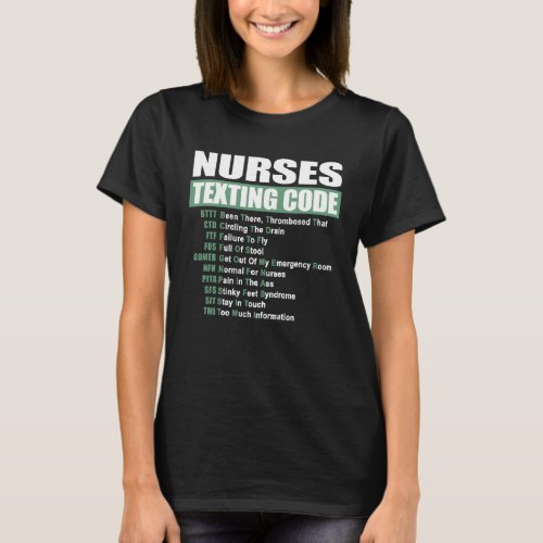 Nurses Texting Code T_Shirt