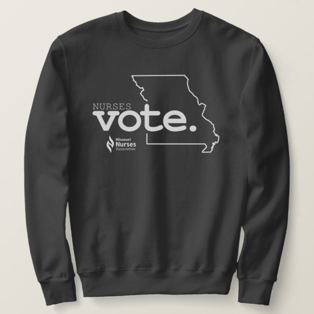 Nurses Vote Dark Colored Sweatshirt (Design Front)