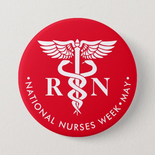 Nurses WeekDay white caduceus RN Button