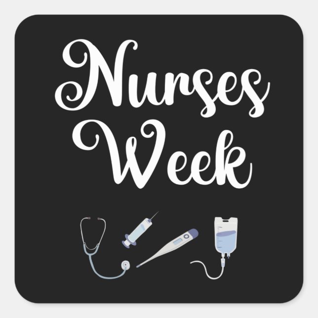 Nurses Week. Happy National Nurses Week Square Sticker (Front)